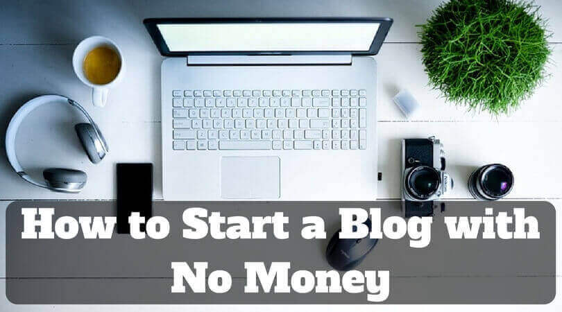 How to Start a Blog with No Money